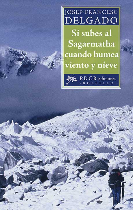 Portada: Si subes al Sagarmatha cuando humea viento y nieve