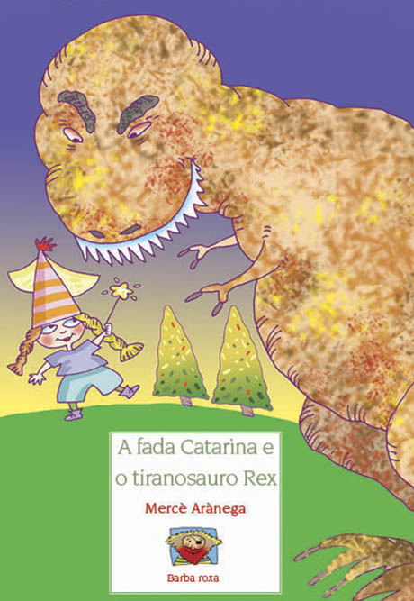 El hada Catalina y el tiranosaurio Rex